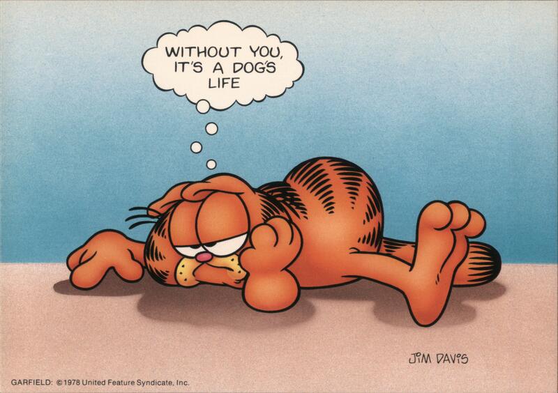 Garfield Without You, It's a Dog's Life Jim Davis