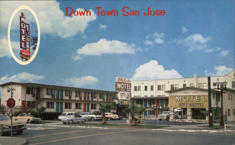 Motel City Center, Down Town San Jose California Wm. A. Fowler