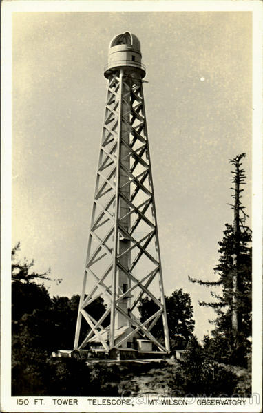 150 Ft. Tower Telescope Mount Wilson California