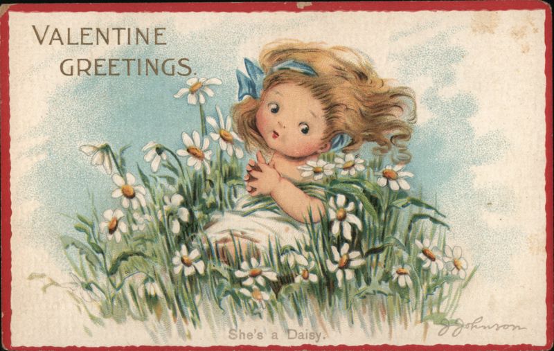 Valentine Greetings, She's a Daisy, Girl with Daisies
