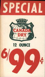 Canada Dry Special Advertisement, 6 for 99¢ Trade Card