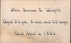 Memorial Card: Mrs. Emma L. Wright, Died April 4, 1886 Ephemera