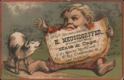 K. Meussdorffer Hats & Caps, San Francisco, Child & Pig Ad Trade Card