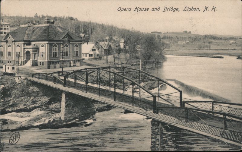 Opera House and Bridge, Lisbon, NH New Hampshire