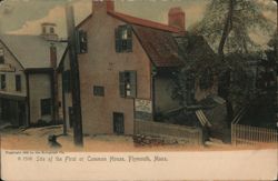 Site of the First or Common House, Plymouth, MA Postcard