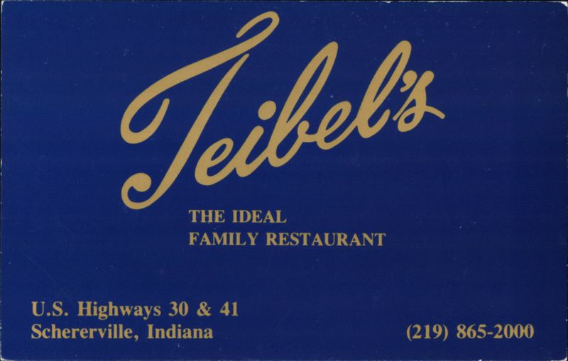 Teibel's, The Ideal Family Restaurant Schererville Indiana