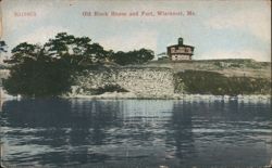 Old Block House and Fort, Wiscasset, ME Postcard