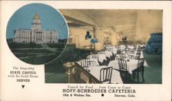 Hoff-Schroeder Cafeteria & State Capitol, Denver Postcard