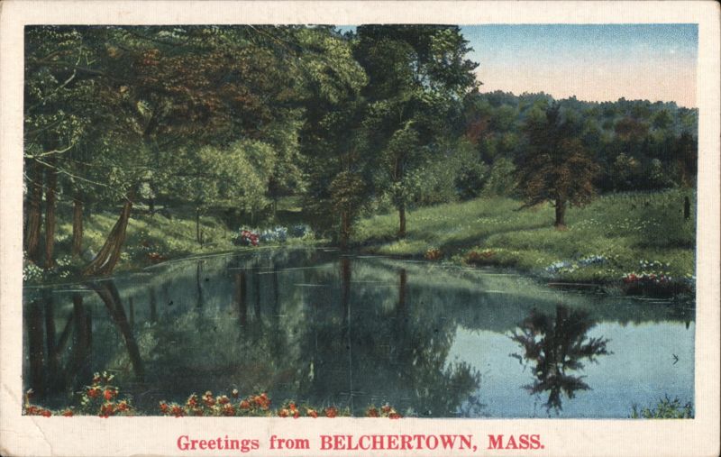 Greetings from Belchertown, MASS. Massachusetts