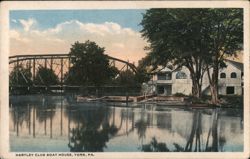 Hartley Club Boat House, York, PA. Postcard