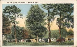 "A Tin Camp Tourist" Camp in Florida Postcard