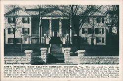 Adm'r. Building, Mary Baldwin Seminary, Staunton, VA Postcard