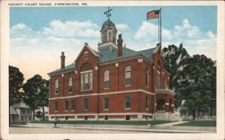 County Court House, Farmington, ME Postcard