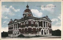 Calhoun County Court House, Anniston, AL Postcard