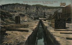 Foundation for the Spillway at Gatun, Panama Canal Postcard