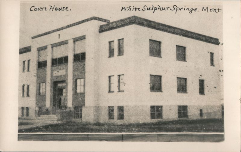 Court House, White Sulphur Springs, MT Montana R. B. Rood