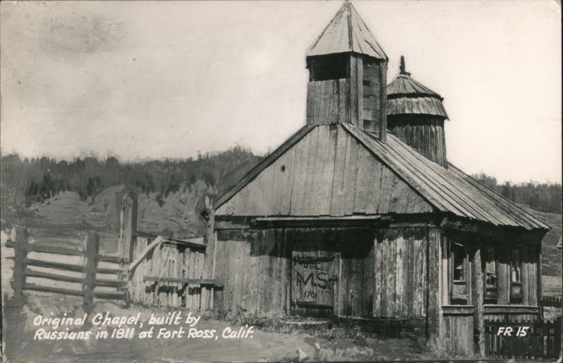 Original Chapel, Fort Ross, Calif. California