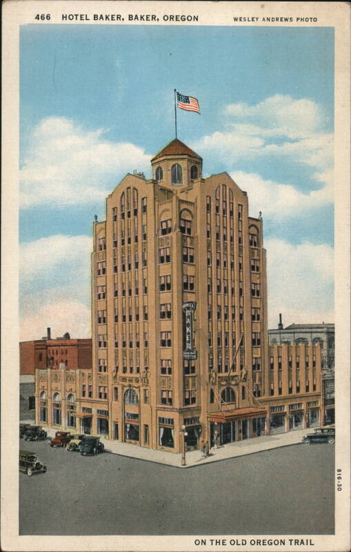 Hotel Baker, Baker, Oregon Wesley Andrews