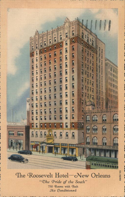 The Roosevelt Hotel The Pride of the South New Orleans Louisiana