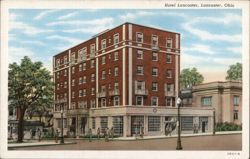 Hotel Lancaster - Lancaster, Ohio Postcard