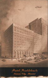 Hotel Muehlebach - Kansas City, Missouri Postcard
