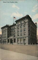 Hotel Vail, Pueblo, Colorado Postcard