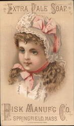 Fisk Manuf'g Co. Extra Pale Soap Advertising, Girl in Bonnet Trade Card