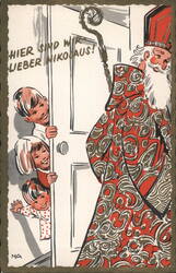 St. Nicholas at Door with Children Peeking, 'Hier sind wir lieber Nikolaus!' Postcard