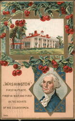 George Washington Portrait, Mount Vernon, Cherries & 'First in Peace' Quote Postcard