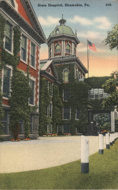 State Hospital, Shamokin, PA Pennsylvania