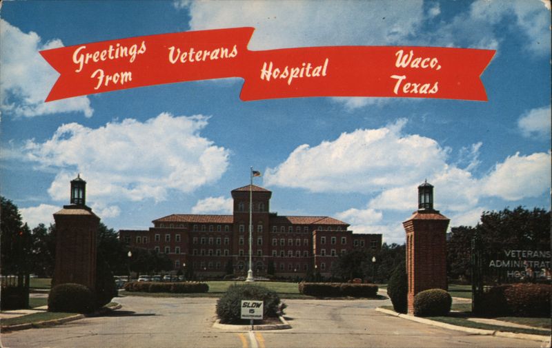 Greetings From Veterans Hospital Waco, Texas