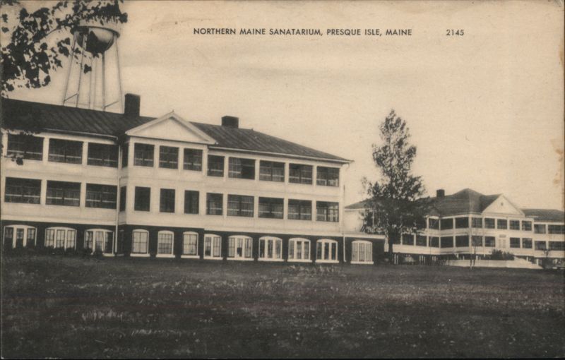 Northern Maine Sanitarium Presque Isle