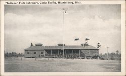 "Indiana" Field Infirmary, Camp Shelby Postcard
