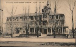 Northern Maine General Hospital, Eagle Lake Postcard
