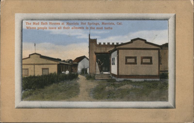 Mud Bath Houses, Murrieta Hot Springs, Murrieta, CA California