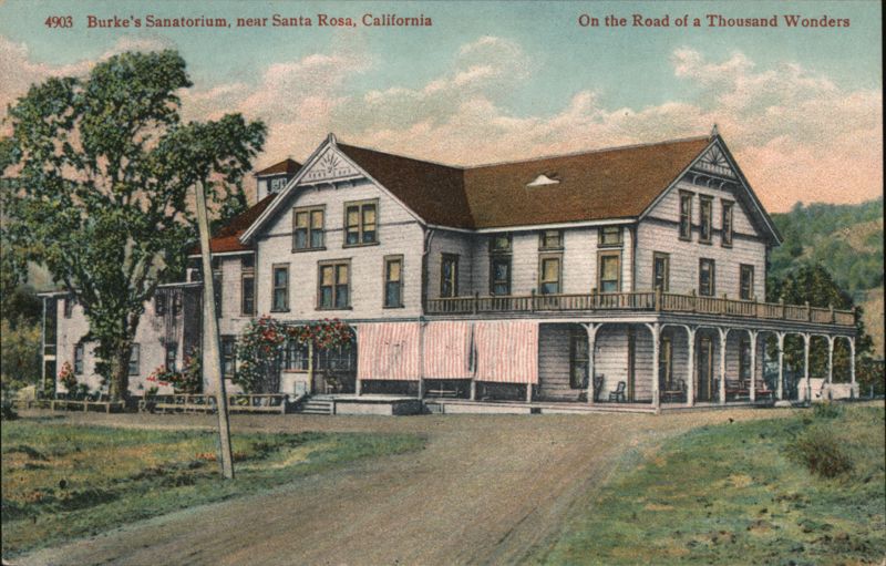 Burke's Sanatorium, near Santa Rosa, California