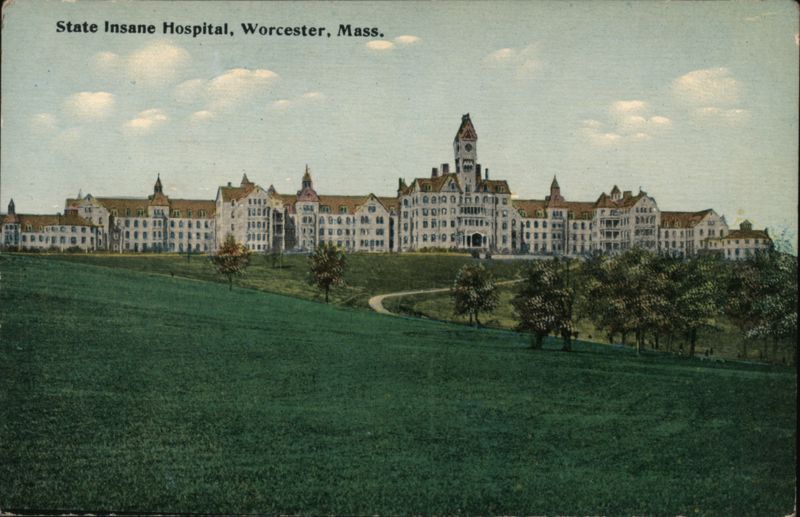 State Insane Hospital Worcester Massachusetts