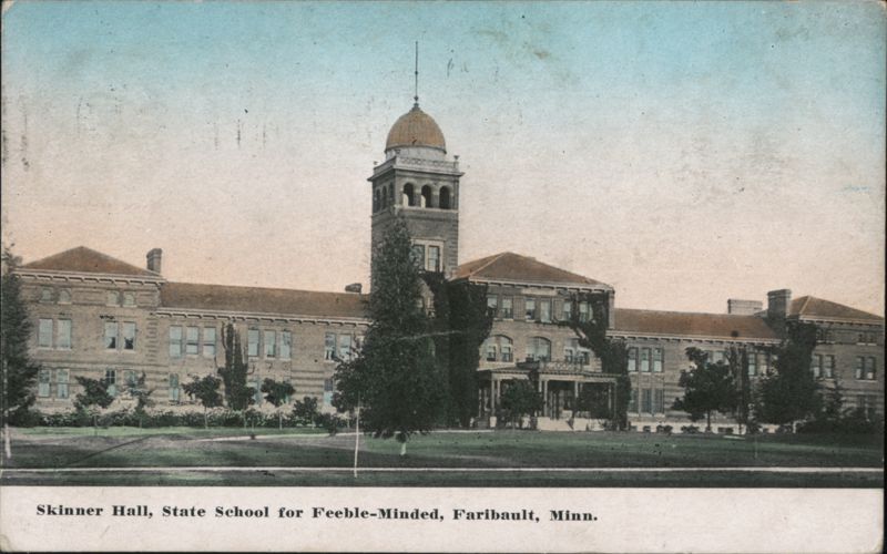 Skinner Hall, State School for Feeble-Minded Faribault Minnesota