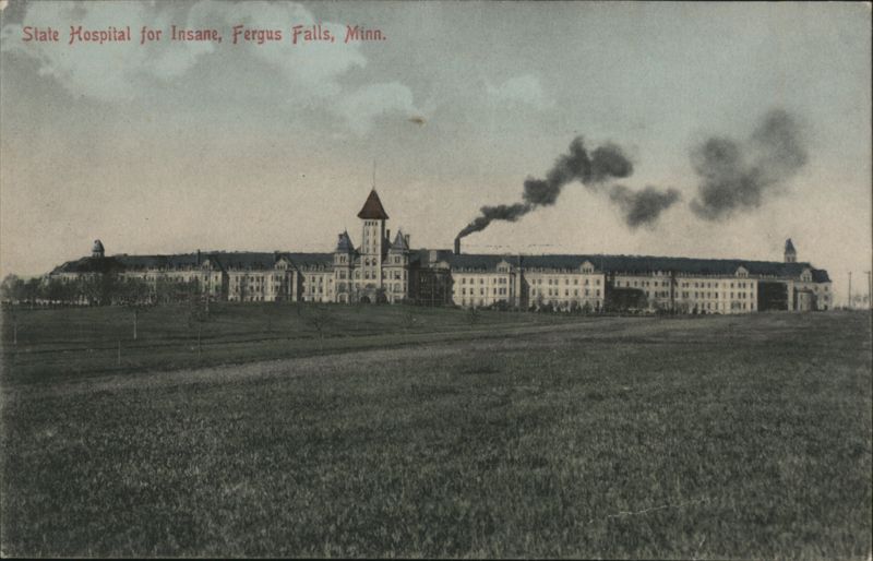 State Hospital for Insane, Fergus Falls, MN Minnesota