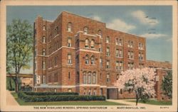 New Highland Mineral Springs Sanitarium, Martinsville, IN Postcard