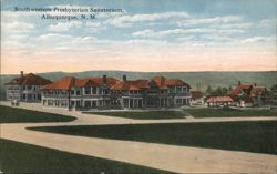Southwestern Presbyterian Sanatorium, Albuquerque, NM Postcard