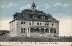 State Tuberculosis Sanitarium Administration Building, Wales, WI Postcard