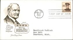 1961 8c General John J. Pershing First Day Cover First Day Cover