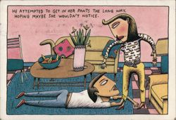 He Attempted to Get in Her Pants the Long Way Postcard