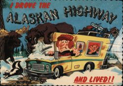 I Drove the Alaskan Highway and Lived! Comic RV Trip Postcard