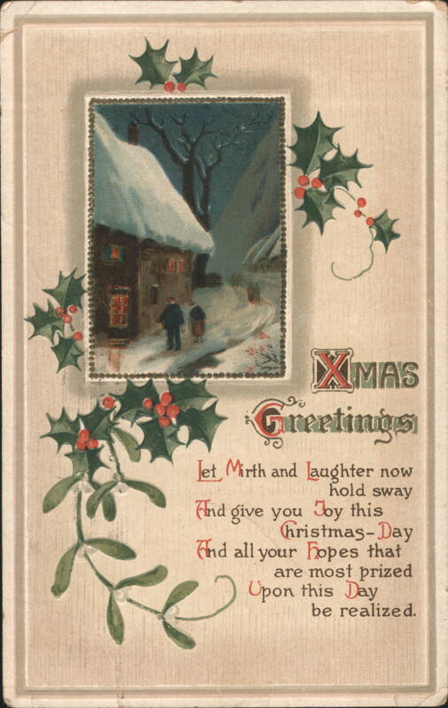 Christmas Greetings Winter Scene Snow-Covered Cottage Holly Mistletoe 1912