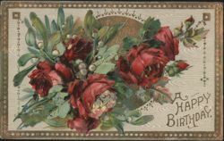 Red Roses & Mistletoe Bouquet, A Happy Birthday Greeting Postcard