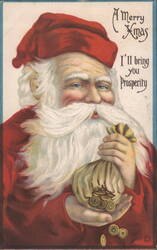Santa Claus with Bags of Money 'A Merry Xmas I'll bring you Prosperity' Postcard