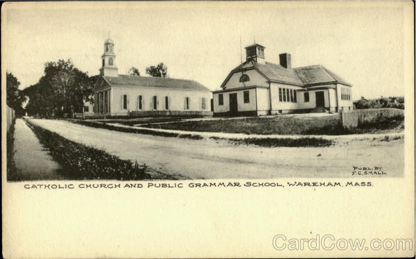 Catholic Church And Public Grammar School Wareham Massachusetts