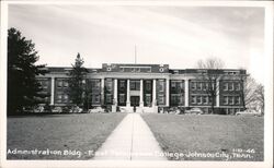 East Tennessee State College Administration Building Postcard